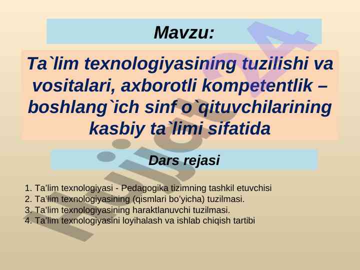 Ta'lim texnologiyasining tuzilishi va vositalari