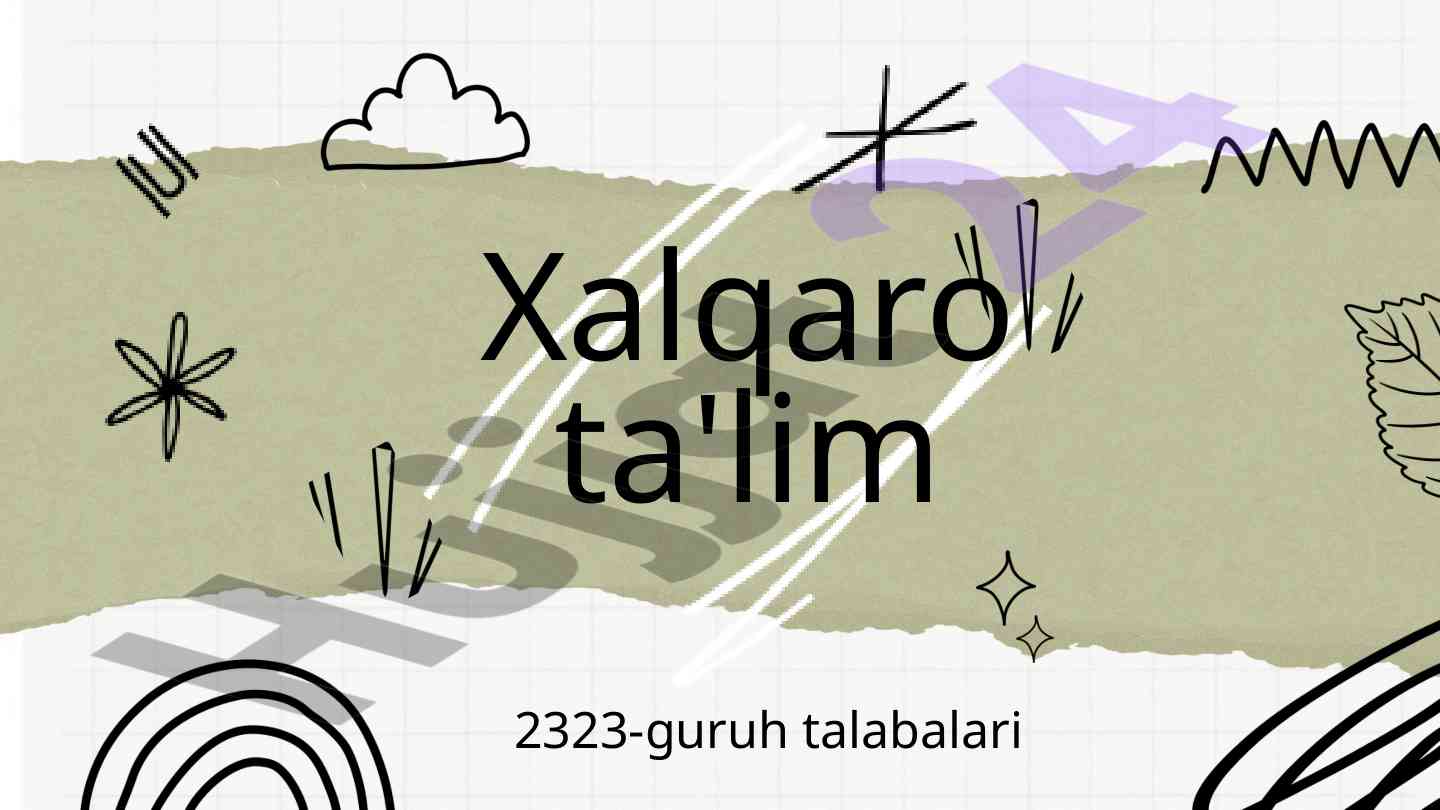 Xalqaro ta'lim va o'qish imkoniyatlari