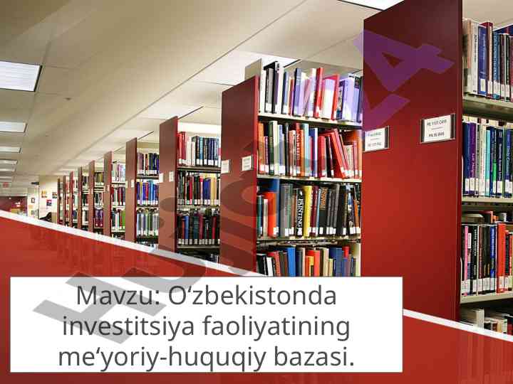 O‘zbekistonda investitsiya faoliyatining huquqiy asoslari