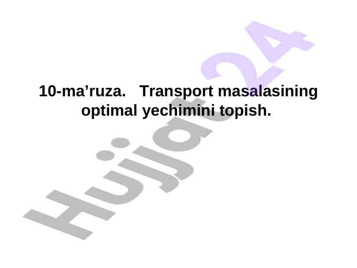 Optimal yechimlar bilan transport masalalarini hal qilish
