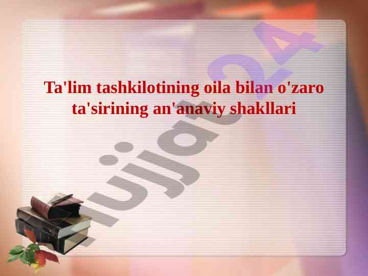 Ta'lim tashkiloti va oila o'rtasidagi munosabatlar