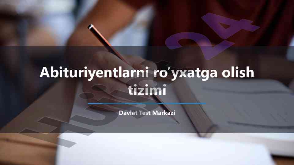 Oliy ta’lim muassasalariga kirish test tizimi