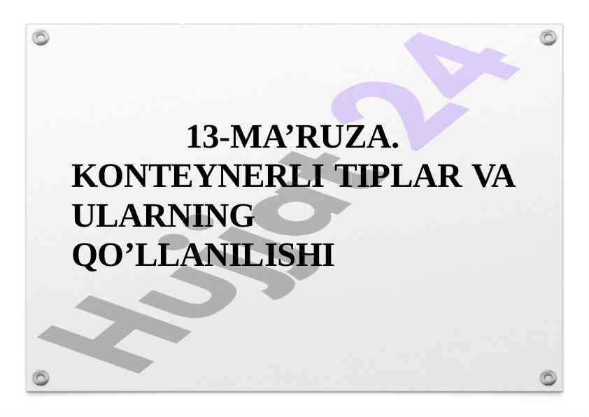 Konteynerli tiplarga kirish va ularning ahmiyati