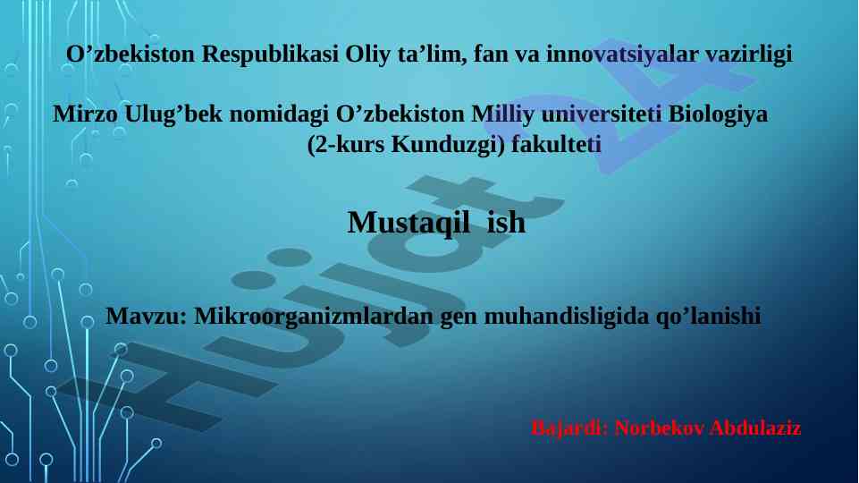 Mikroorganizmlardan gen muhandisligida qo‘lanishi