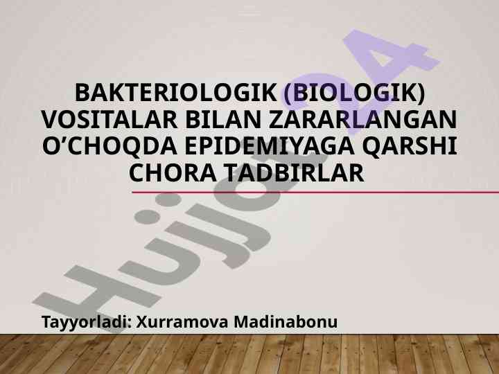 Bakteriologik vositalar bilan epidemiya qarshi choralar