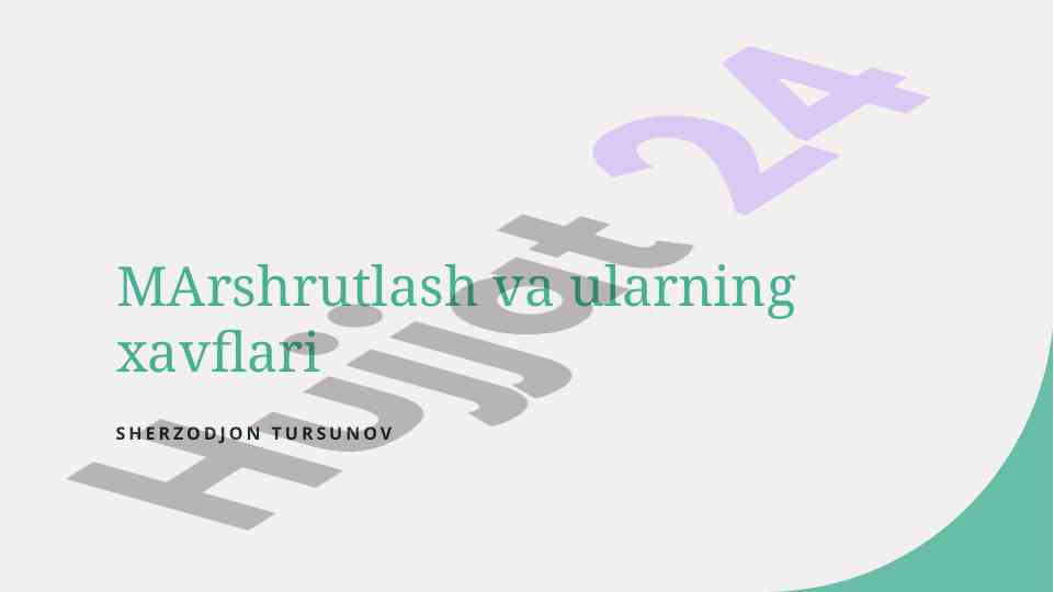 Tarmoq marshrutlash jarayoni va xavf-xatarlar
