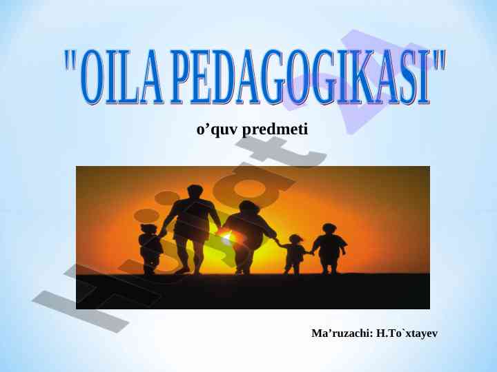 Ozbekistonda oila pedagogikasi rivojlanishi