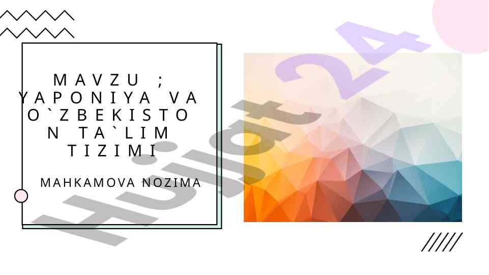 Yaponiya va o‘zbekiston ta'lim tizimi tahlili
