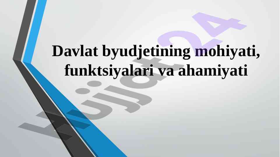 Davlat Byudjetining Mohiyati Va Ahamiyati