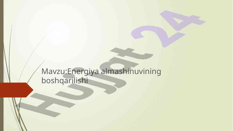 Energiya almashinuvining boshqarilishi mavzusi
