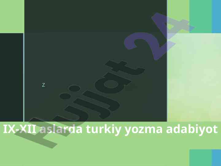 Turkiy yozma adabiyotning tarixi va asarlari