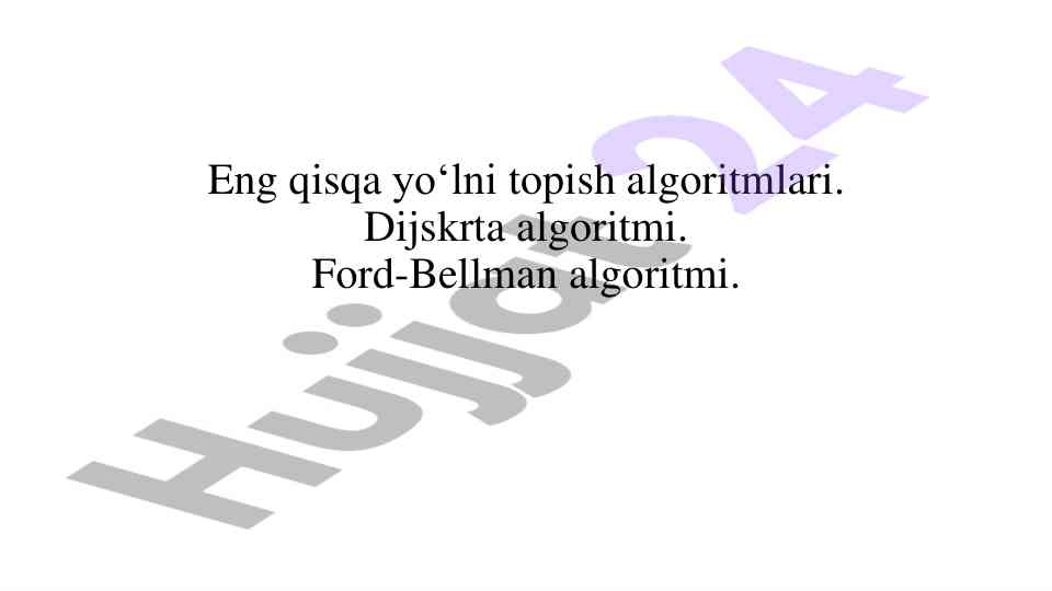 Eng qisqa yo‘lni topish algoritmlari tahlili
