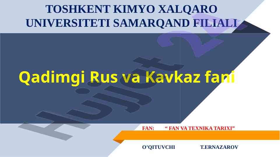 Qadimgi rus va kavkaz fanining tarixi