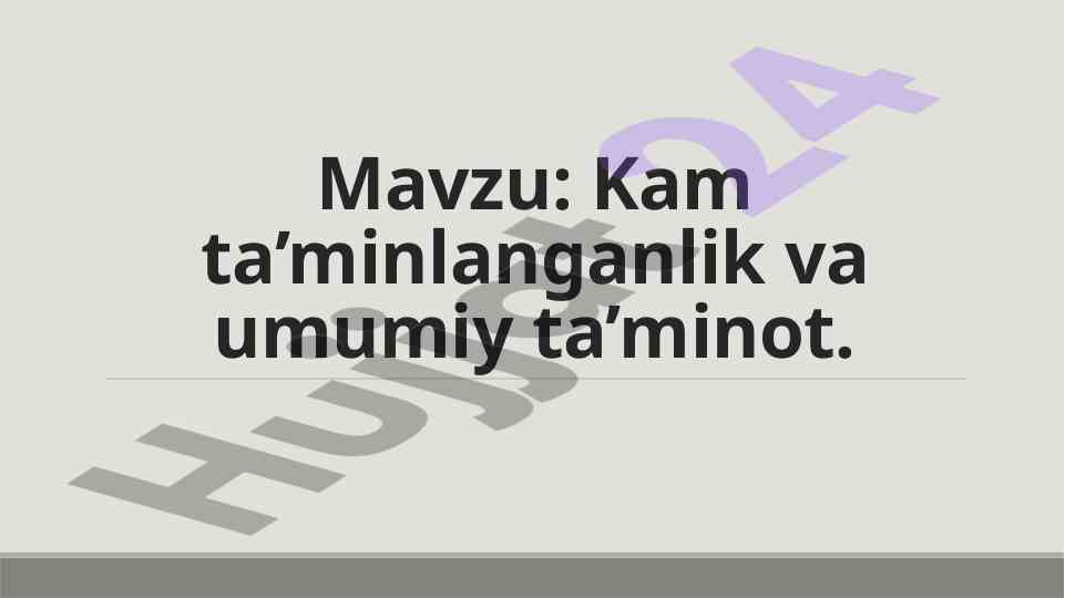Kam ta’minlanganlik va umumiy ta’minot tahlili