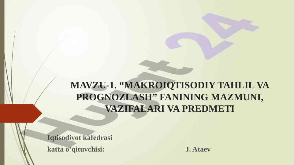 Makroiqtisodiy tahlil va prognozlash fanining mazmuni