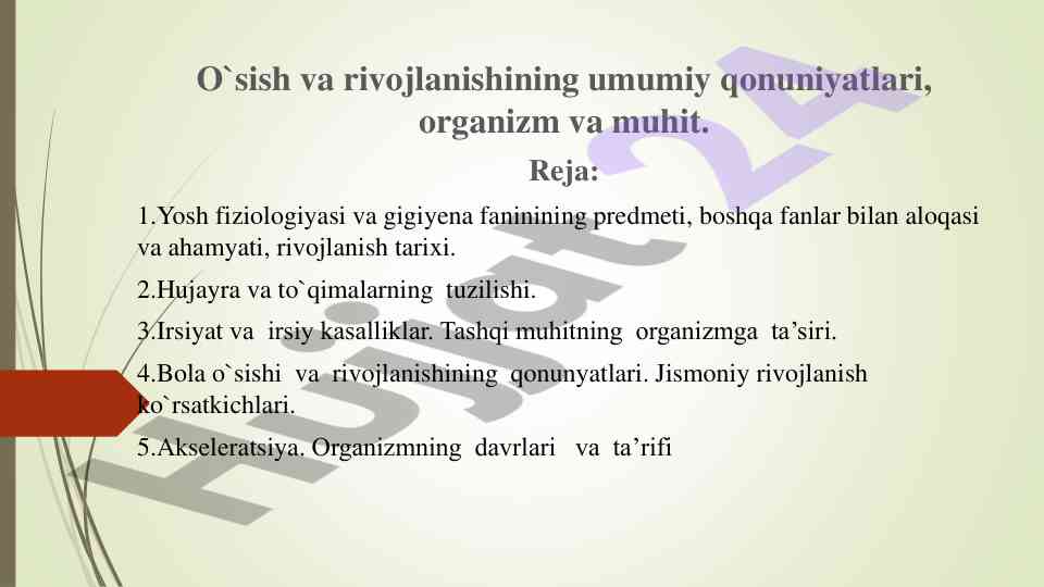 Yosh fiziologiyasi va jismoniy rivojlanish qonuniyatlari