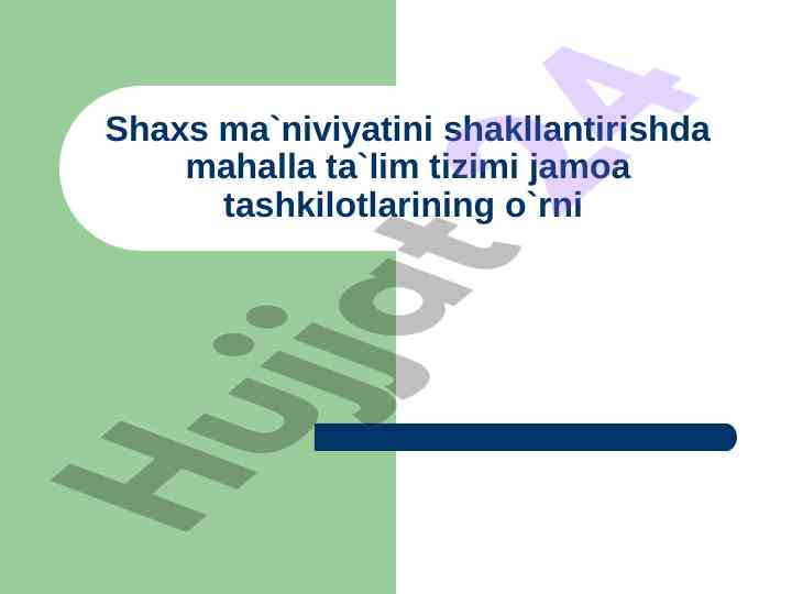 Mahalla ta'lim tizimi va yosh avlod ma'niviyati