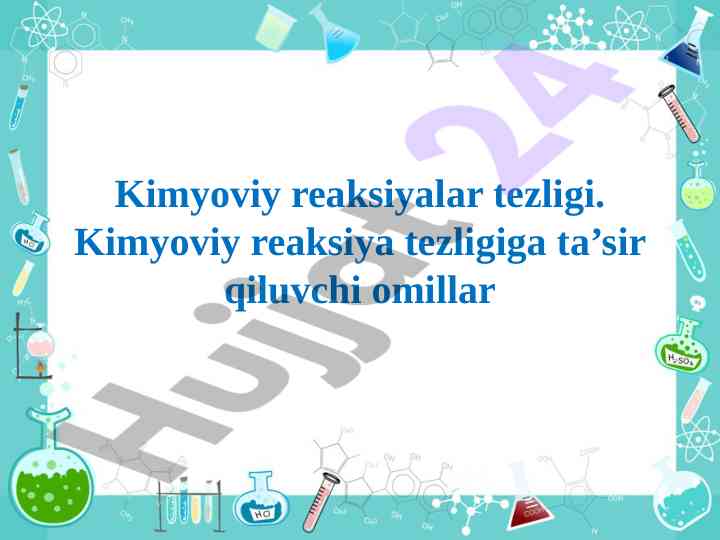 Kimyoviy reaksiyalar tezligi va omillari