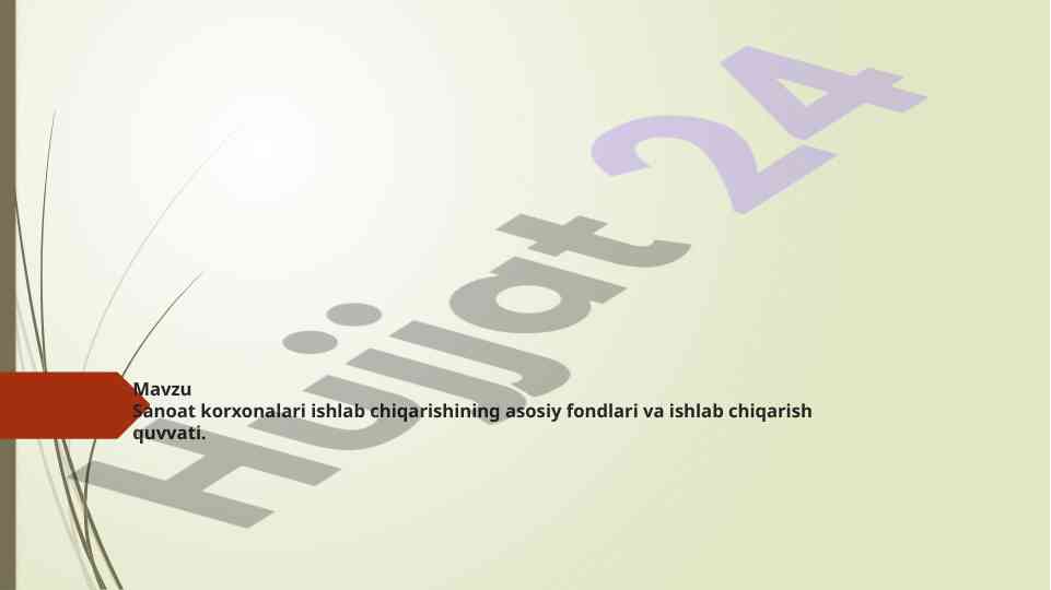 Asosiy fondlar va ishlab chiqarish quvvati tahlili
