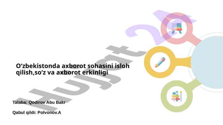 O'zbekistonda axborot sohasini isloh qilish