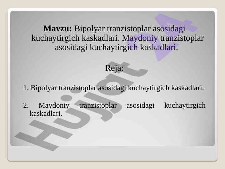 Bipolyar tranzistoplar asosidagi kuchaytirgich kaskadlari