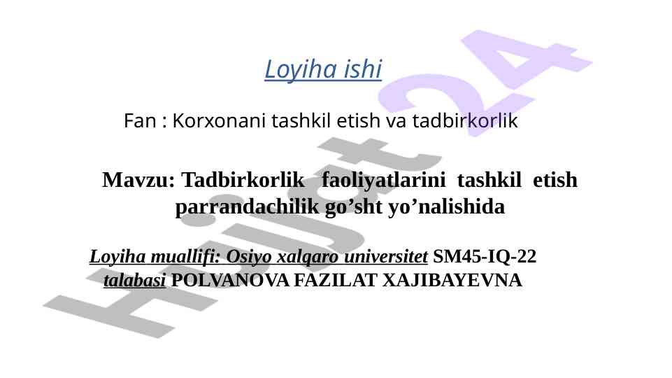 Tadbirkorlik faoliyatlarini tashkil etish loyiha