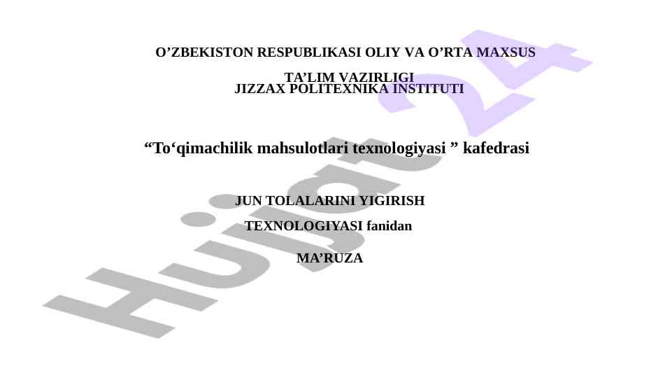 Jun tolalarini yigirish texnologiyasi ma’ruzasi