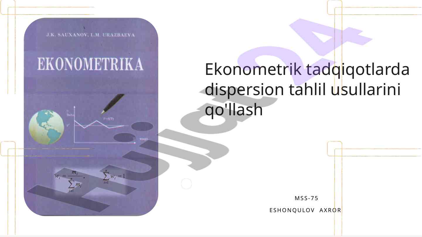 F-test nima va uning statistik qo‘llanilishi