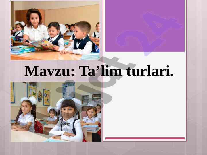 Ta’lim turlari va ularning zamonaviy qo‘llanilishi