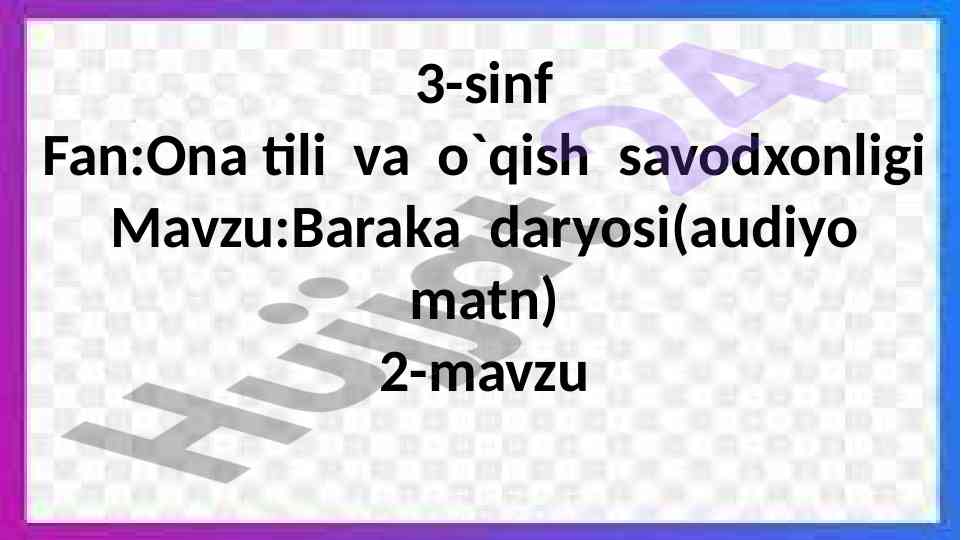 Baraka daryosi: dars shiori va savollar