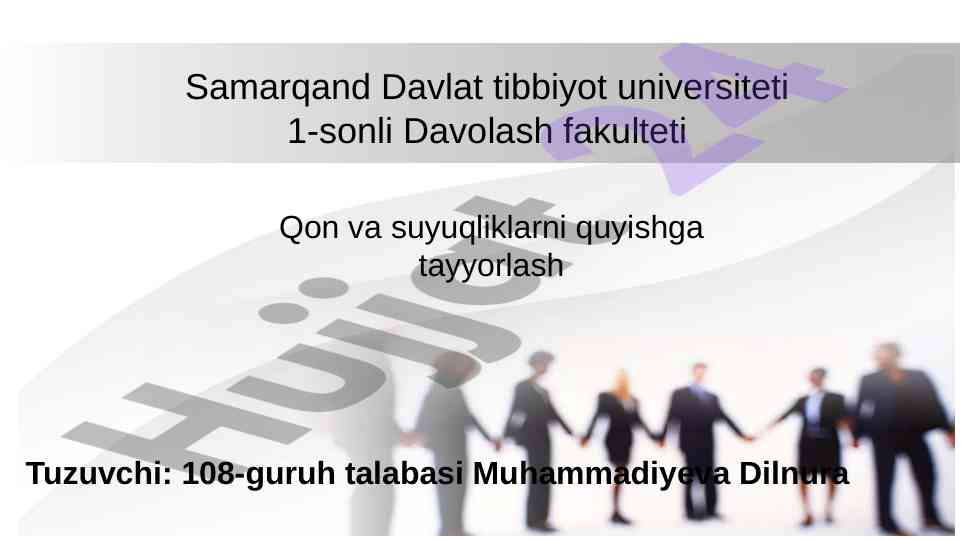 Qon quyish asoslari va tayyorlash usullari