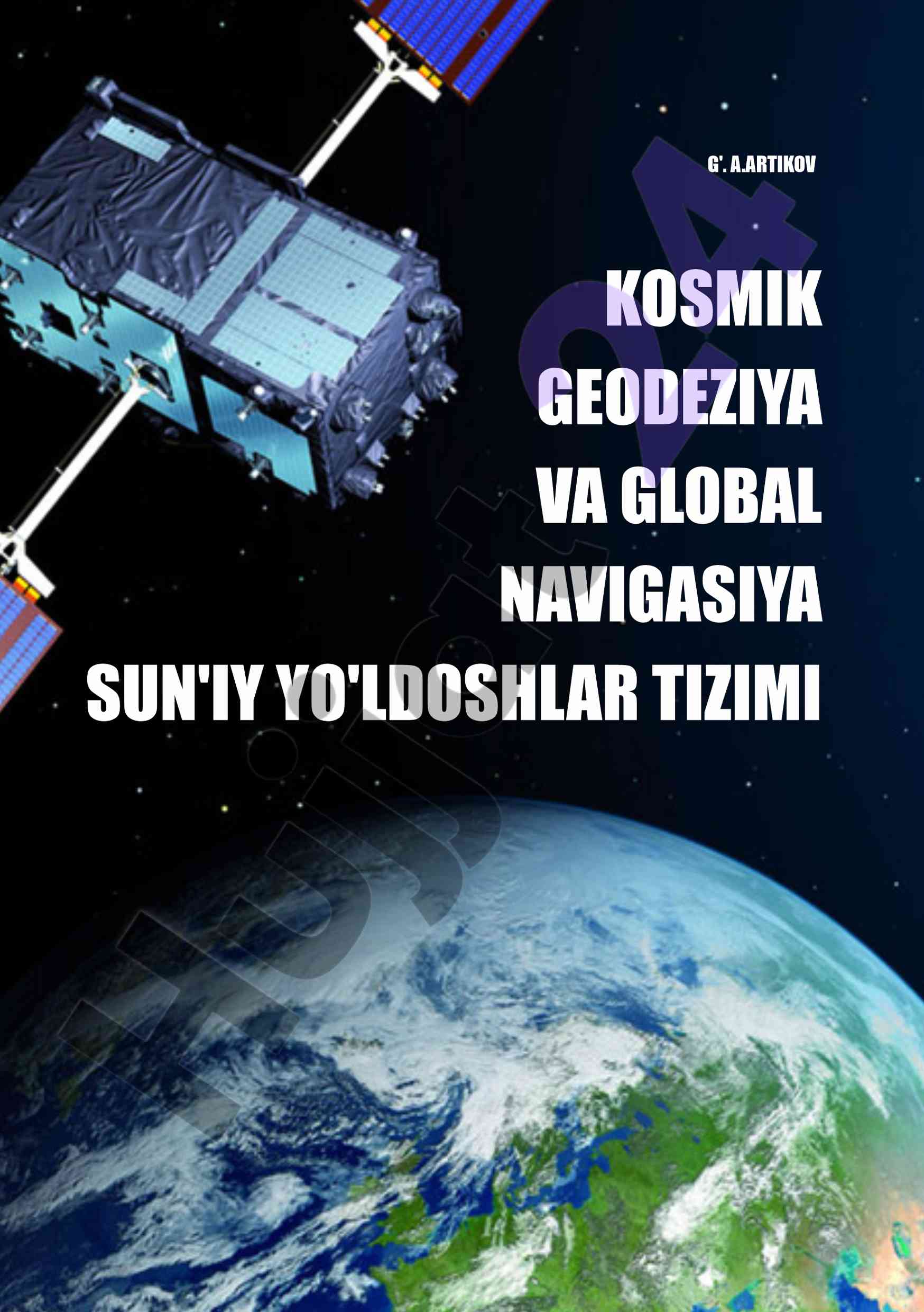 Kosmik geodeziya va global navigatsiya darslik