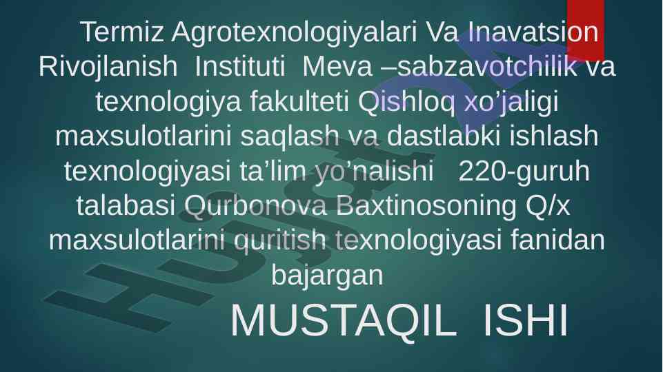 Quritiladigan xom-ashyoga qo’yiladigan talablar