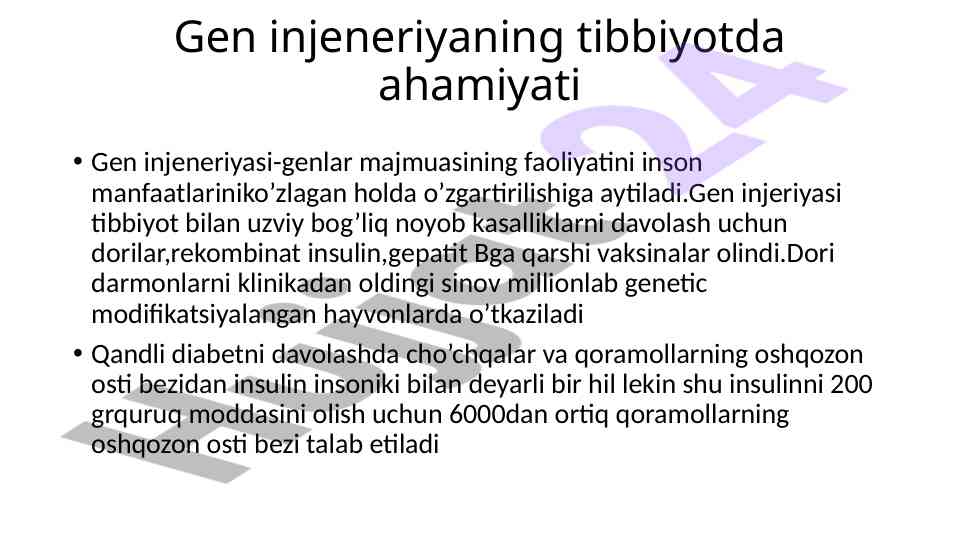 Gen injeneriyaning tibbiyotda ahamiyati