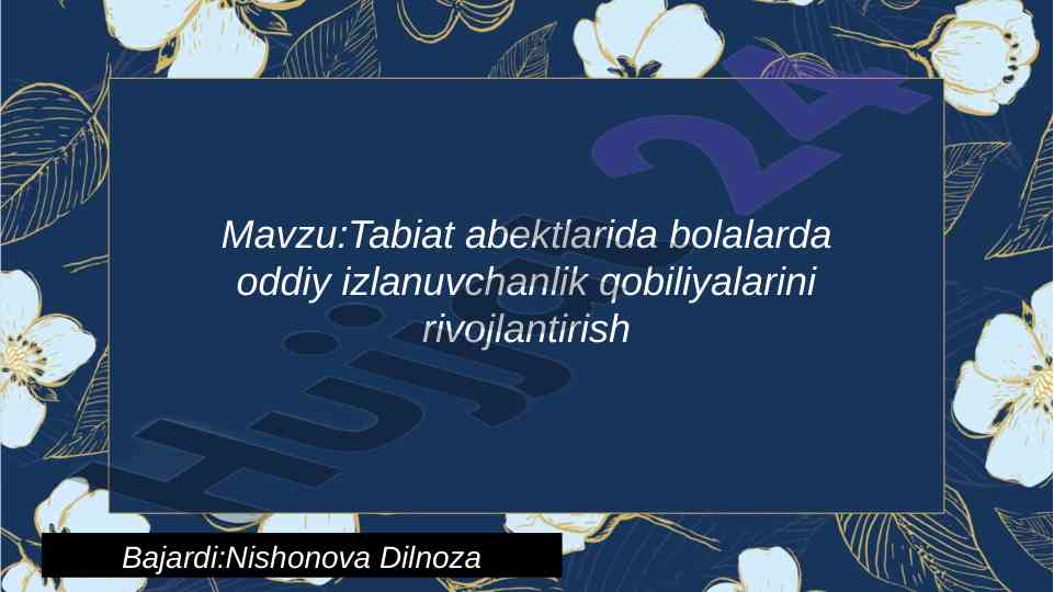 Tabiat ob'ektlarida bolalarda izlanuvchanlik rivojlantirish