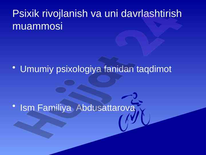 Psixik rivojlanish va davrlashtirish muammolari