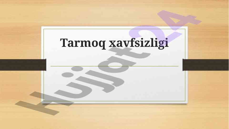 Tarmoq xavfsizligi va axborot texnologiyalari