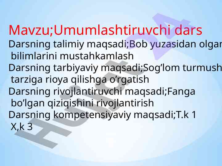 Umumlashtiruvchi darsning maqsadlari va metodlari