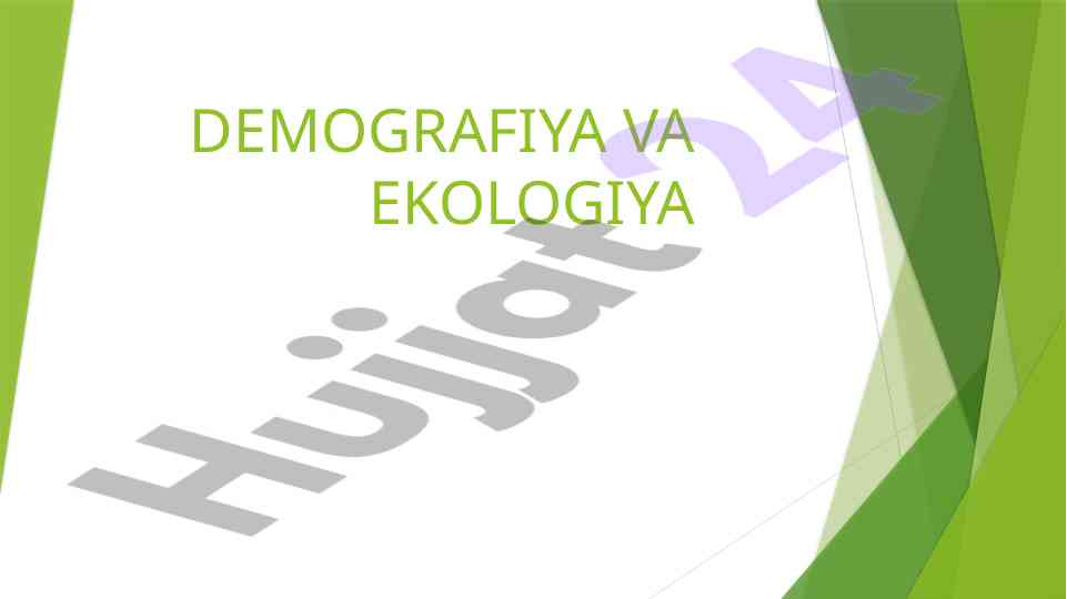 Demografiya va ekologiya fanining o'ziga xosligi