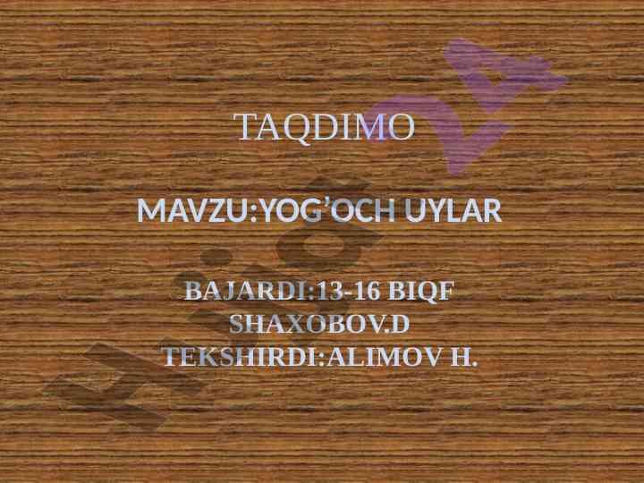 Yog'och uylar qurilishi va tejamkorlik usullari