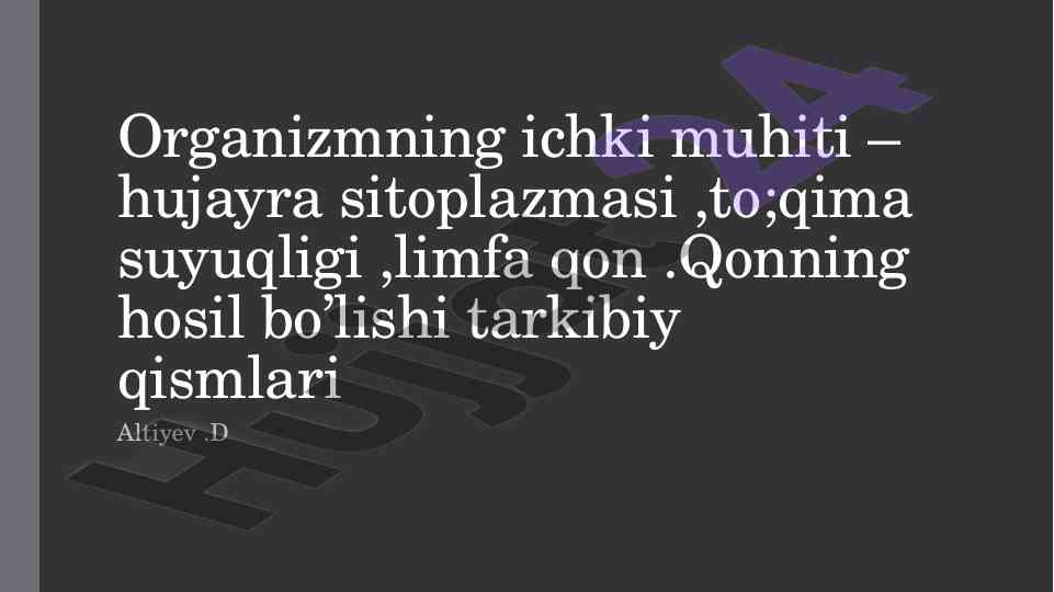 Organizmning ichki muhiti va qon hosil bo‘lishi
