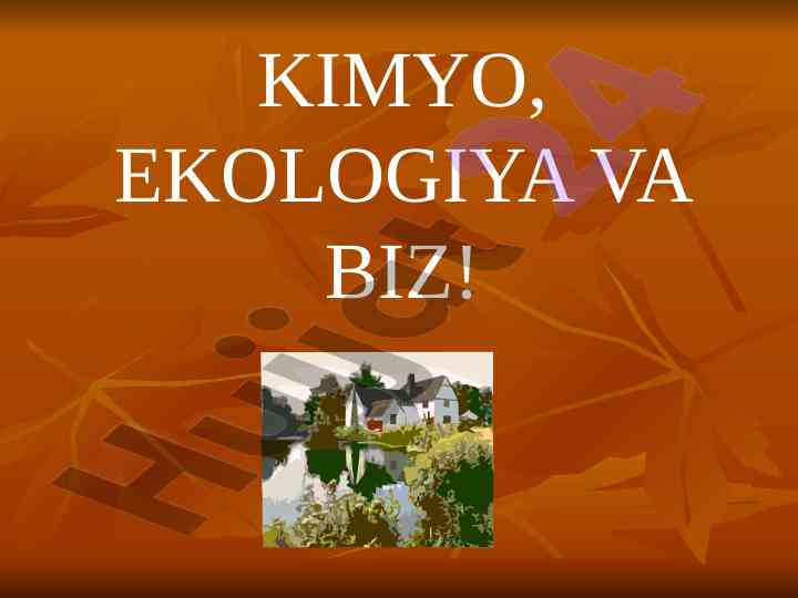 Ekologiya va kimyo: tabiyatni tadqiq qilish