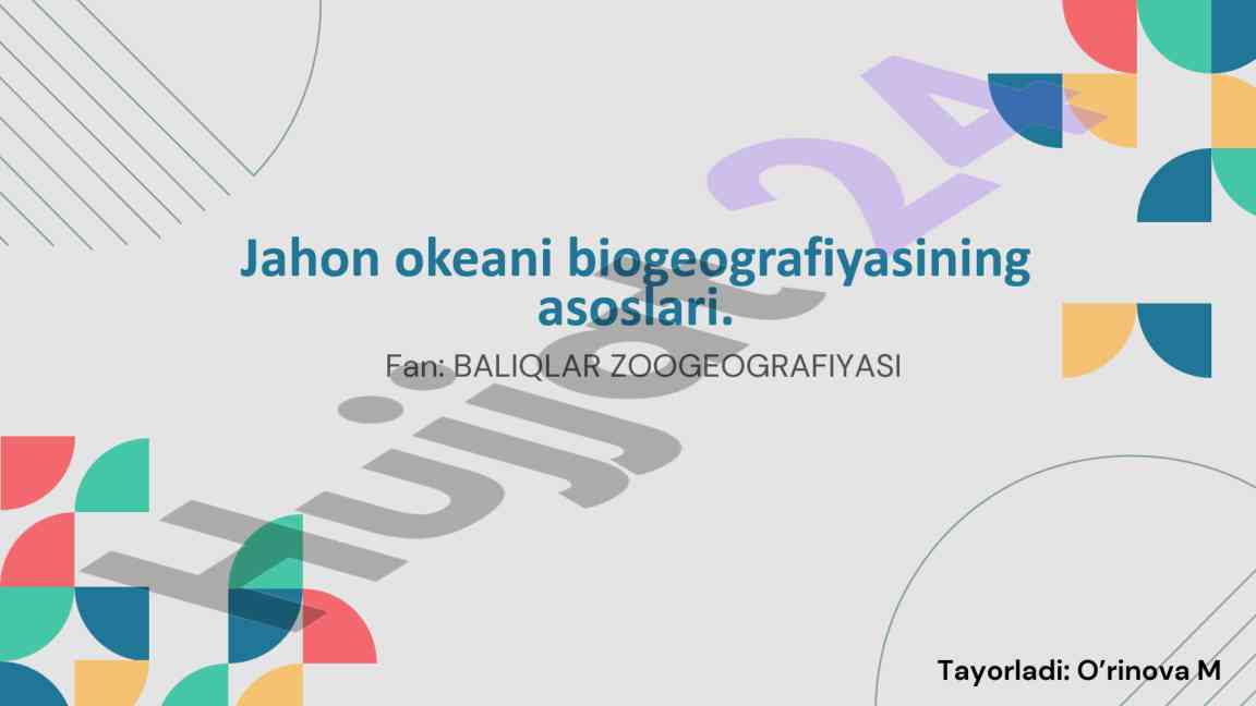 Jahon okeanining biogeografiyasi va ekologik tahlili