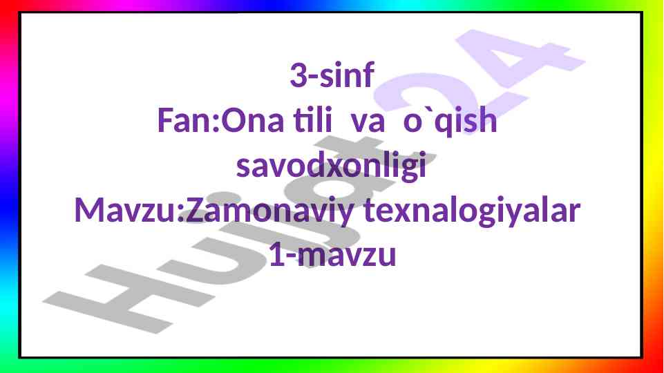 Zamonaviy texnalogiyalar va o'qish savodxonligi