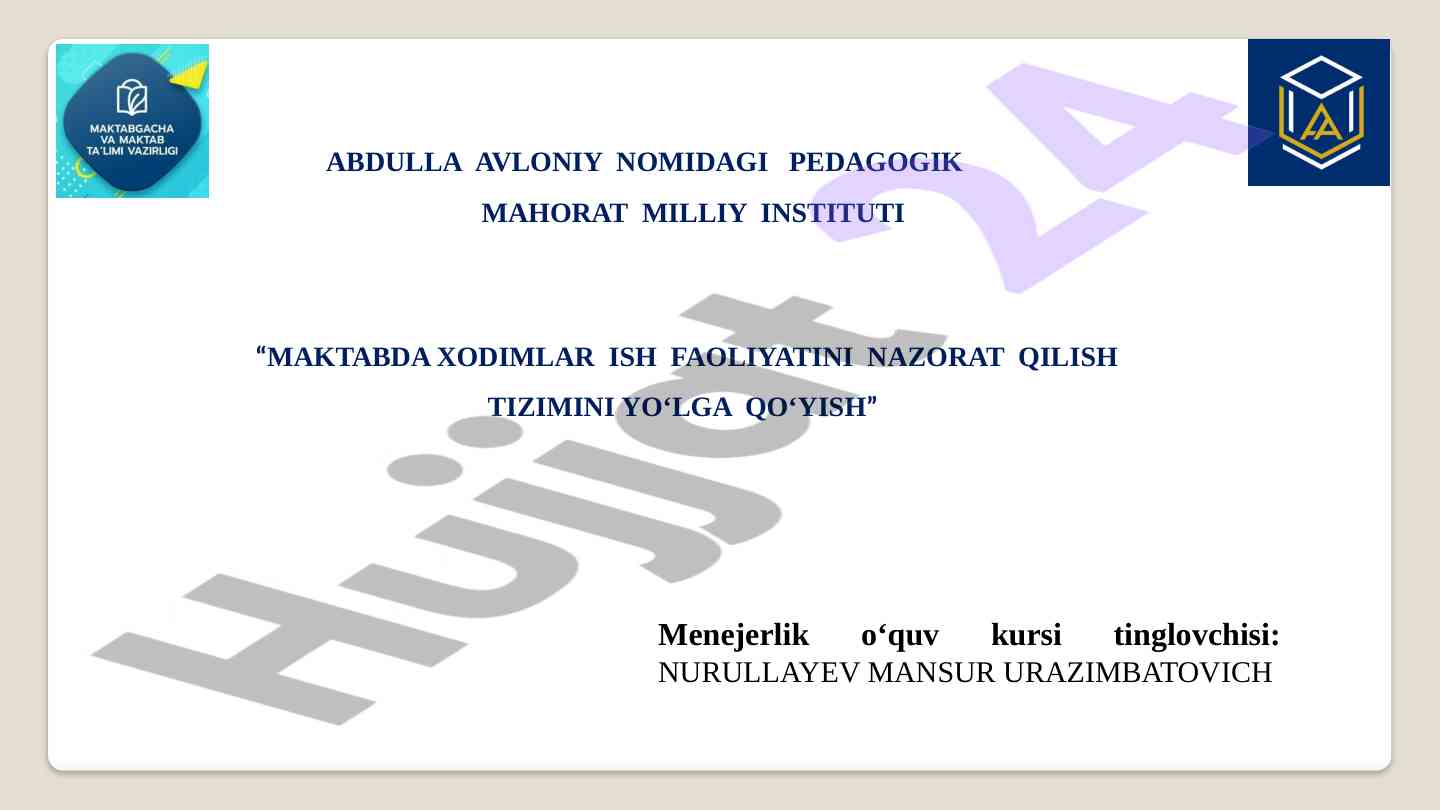 Maktabda xodimlar ish faoliyatini nazorat qilish