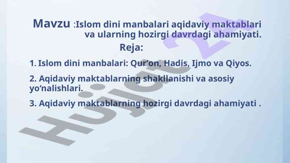 Islom dini manbalari va aqidaviy maktablari