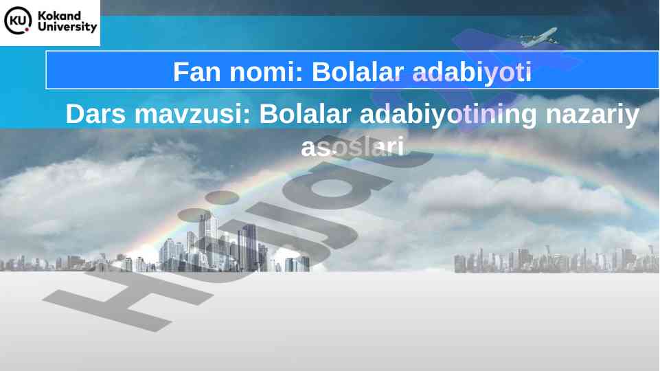Bolalar adabiyotining nazariy asoslari dars rejasi