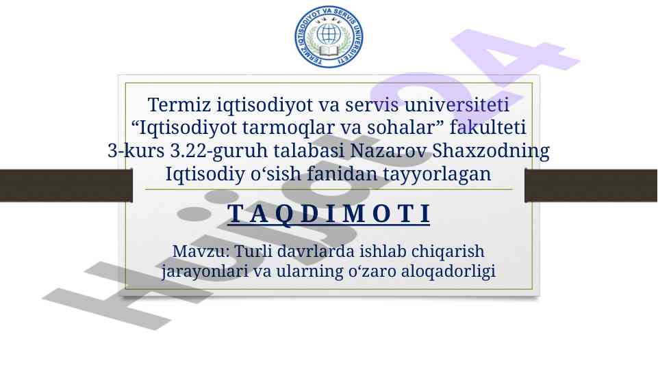Turli davrlarda ishlab chiqarish jarayonlari