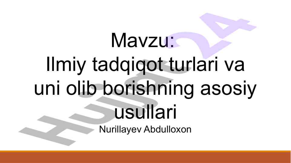 Ilmiy tadqiqot turlari va olib borish usullari