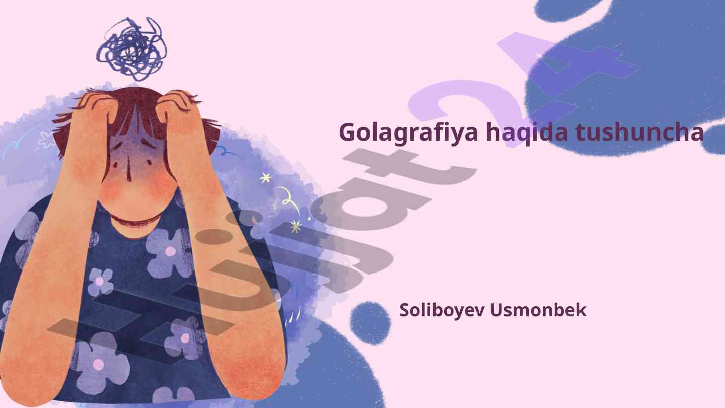 Golagrafiya asosiy tushunchalari va ahamiyati